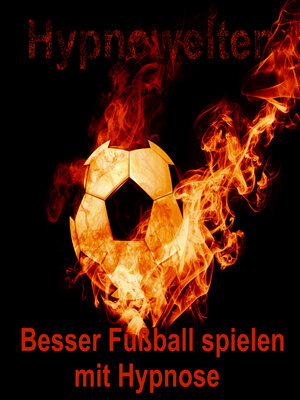 cover image of Besser Fußball spielen mit Hypnose